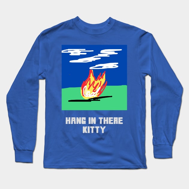 Hang in there kitty! Long Sleeve T-Shirt by Aesthetixx_Wear